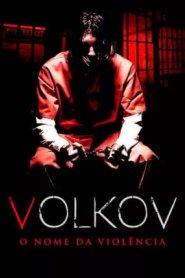 Volkov - O Nome da Violência